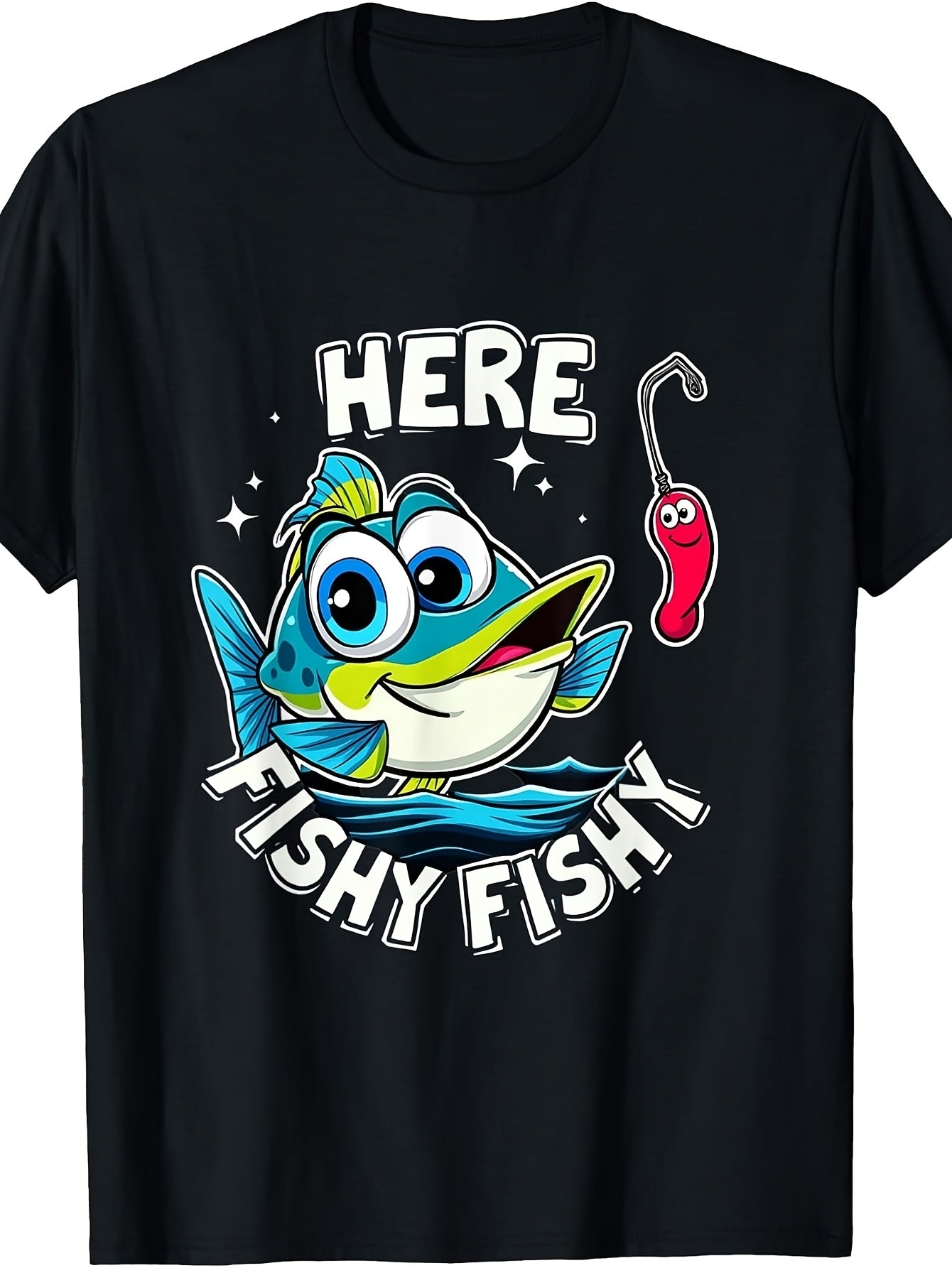 Cartoon, Men'S And Women'S T-Shirt, Here Fishy Fishy Funny Fishing Quote Graphic Tee, Summer Outdoor Fishing Vacation Casual Wear