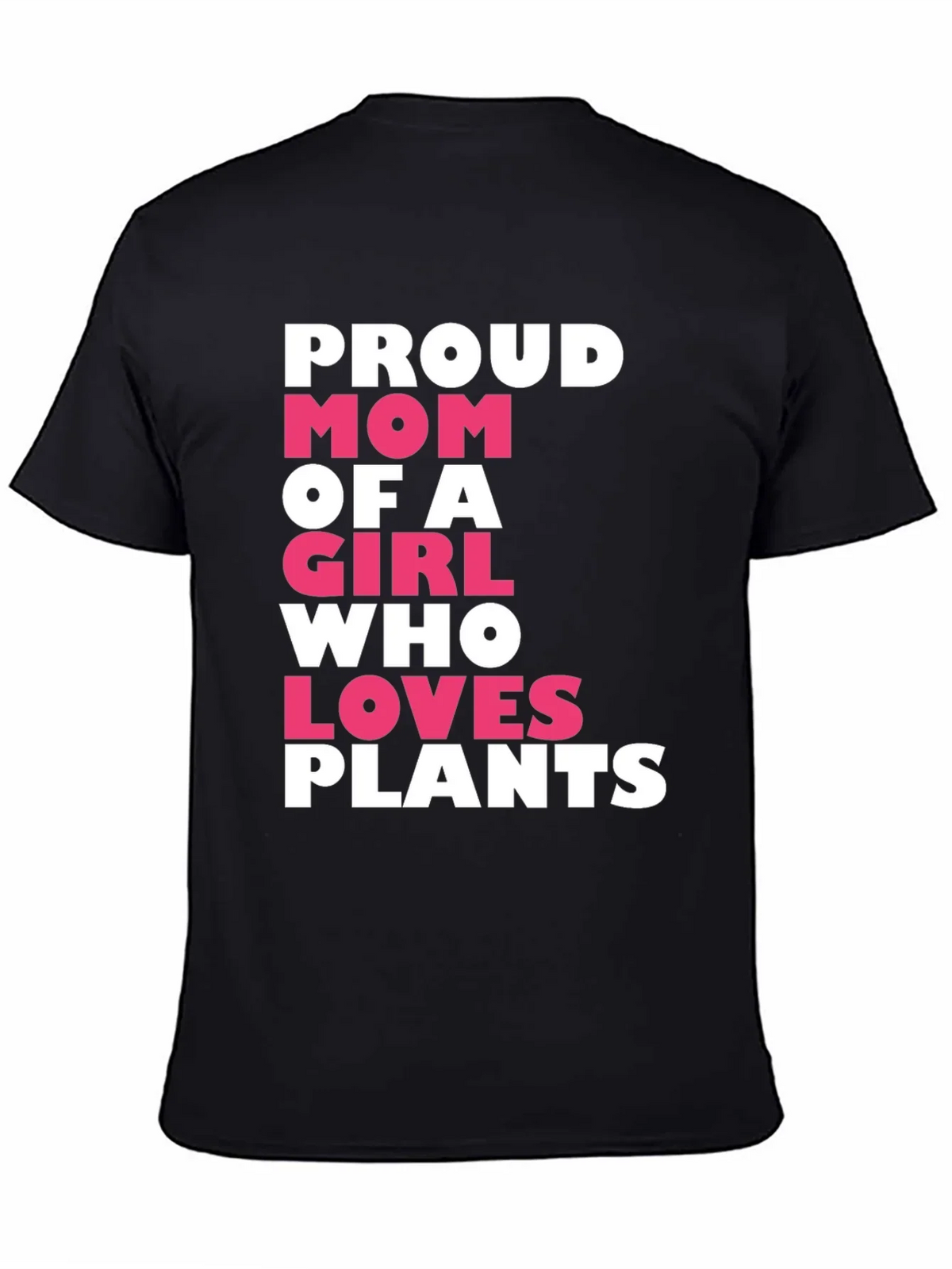 Proud Mom of a Girl Who Loves Plants T-Shirt