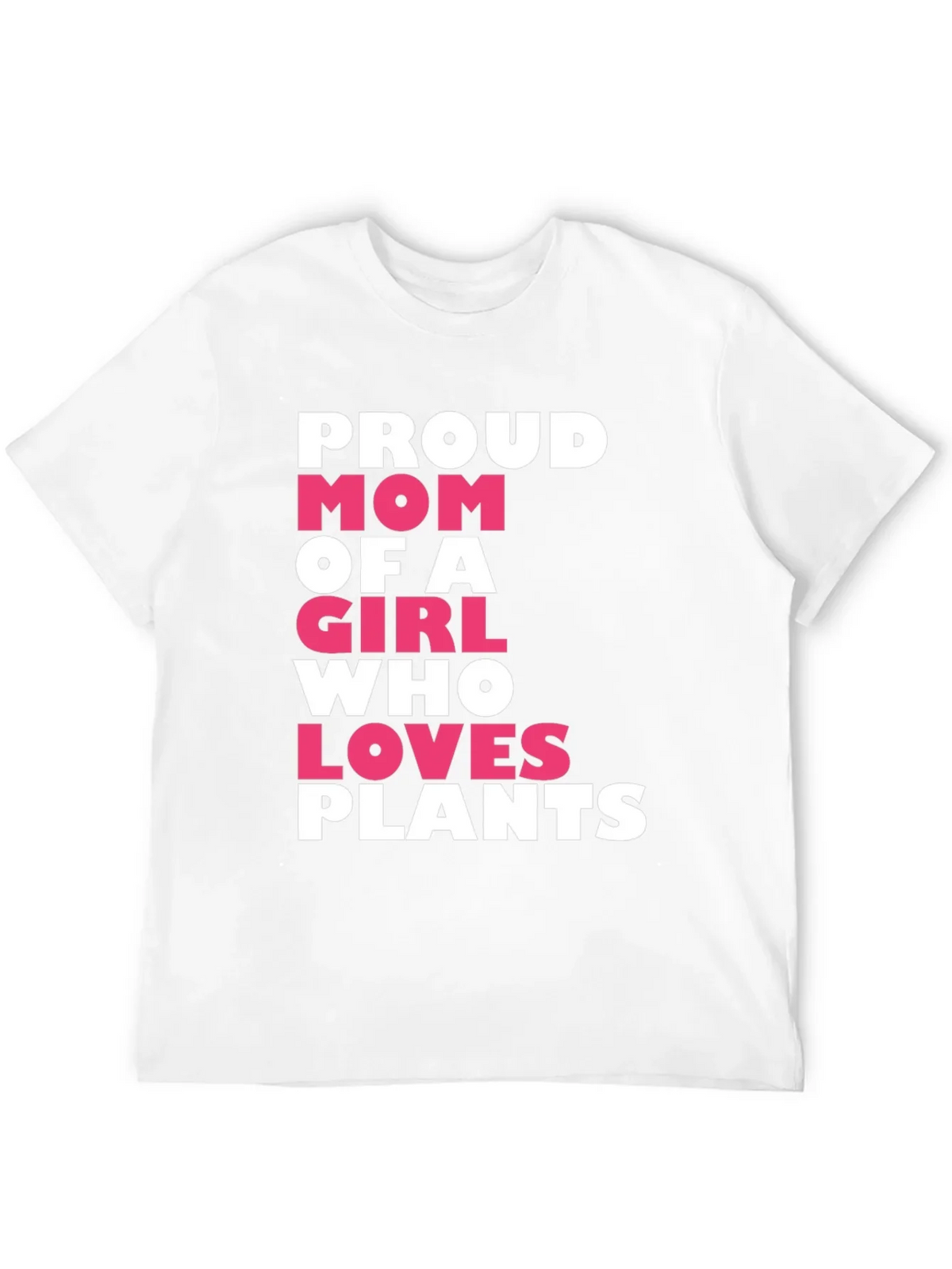 Proud Mom of a Girl Who Loves Plants T-Shirt